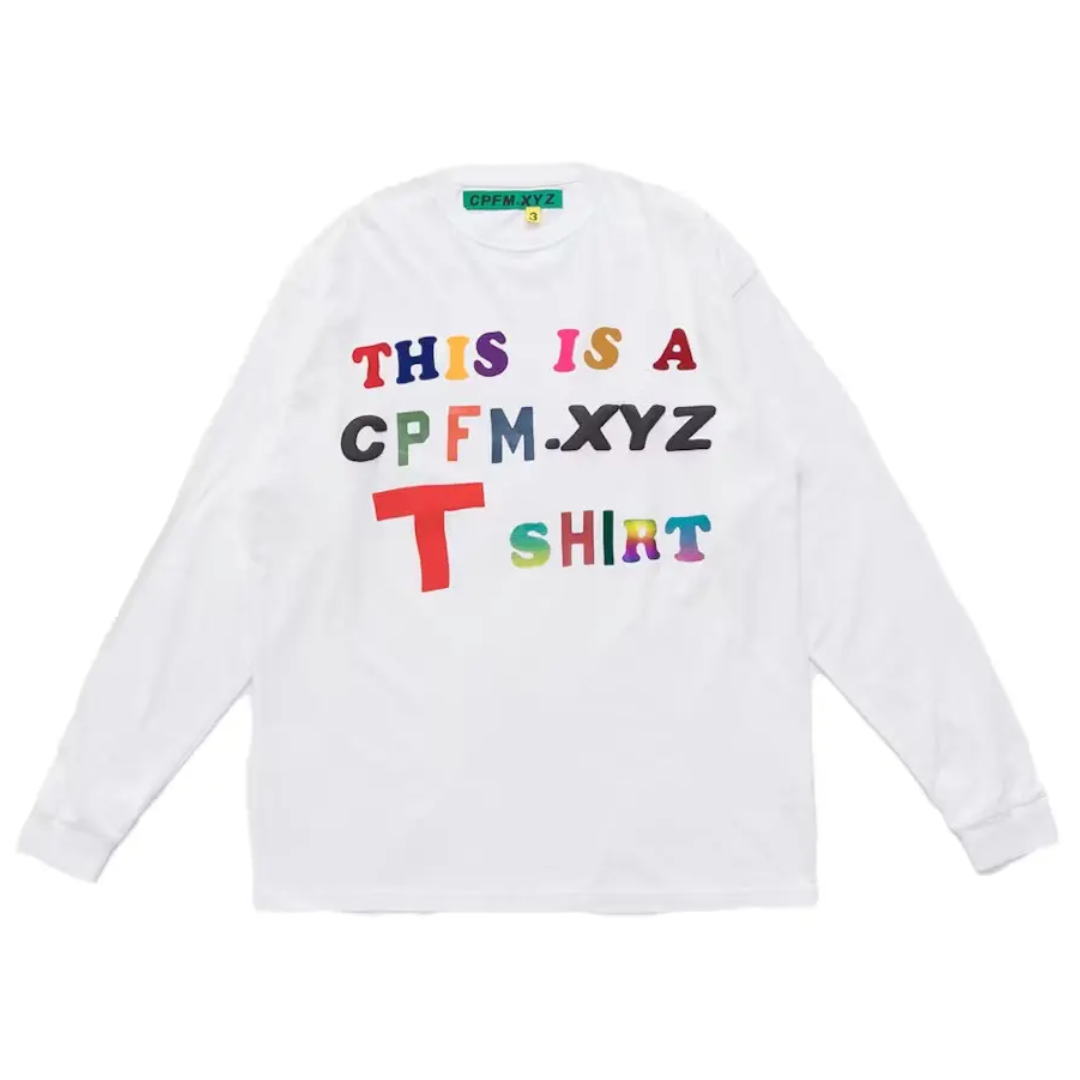 "THIS IS A CPFM.XYZ T SHIRT" Longsleeve